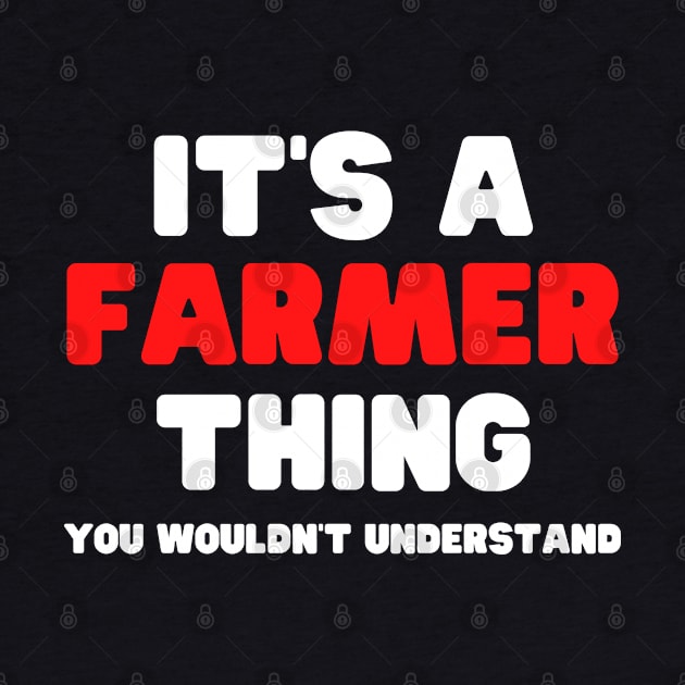 It's A Farmer Thing You Wouldn't Understand by HobbyAndArt